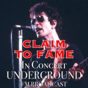 Claim To Fame In Concert Underground FM Broadcast