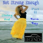 I'm Not Strong Enough II