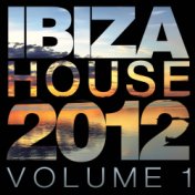 Ibiza House 2012 Vol.1