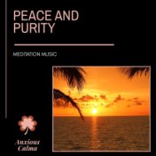 Peace And Purity - Meditation Music