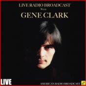 Live Radio Broadcast with Gene Clark