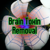 Brain Toxin Removal