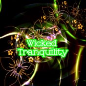 Wicked Tranquility