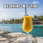 Relaxing Routine