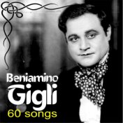 Beniamino Gigli - 60 songs (Digitally remastered)