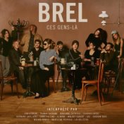 Brel - Ces gens-là