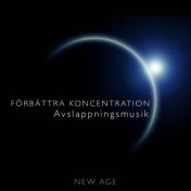 Förbättra Koncentration - Avslappningsmusik