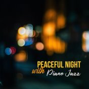 Peaceful Night with Piano Jazz