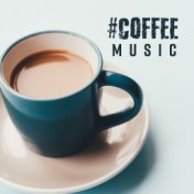 #Coffee Music