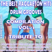 The Best Raggaetòn Hits Grooves Compilation Vol. 1 Tribute To Luis Fonsi-Niky Jam-Chyno Miranda-J. BalvinEtc..