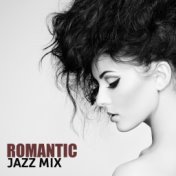 Romantic Jazz Mix