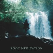 Root Meditation: Calm Music for Meditation