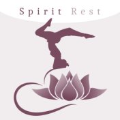 Spirit Rest – Relaxing New Age Sounds, Music to Calm Down, Stress Relief, Meditation Music