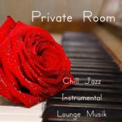 Private Room -  Chill Jazz Instrumental  Lounge Musik för Djup Avslappning och Romantisk Natt
