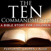 The 10 Commandments - A Bible Story for Children