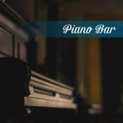 Piano Bar – Best Jazz Restaurant Music, Ambient Piano Jazz Lounge, Coffee Jazz, Background Music, Piano Cafe
