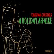 Christmas Cocktails: A Holiday Affaire, Vol. 4