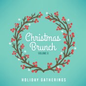 Holiday Gatherings: Christmas Brunch, Vol. 5