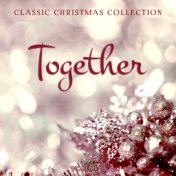 Classic Christmas Collection: Together, Vol. 4