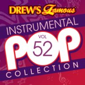 Drew's Famous Instrumental Pop Collection (Vol. 52)