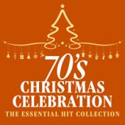 70s Christmas Celebration: The Essential Hit Collection