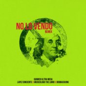 No Lo Vendo (Remix)