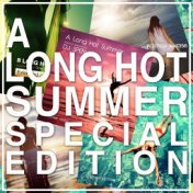 A Long Hot Summer Special Edition