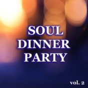 Soul Dinner Party vol. 2