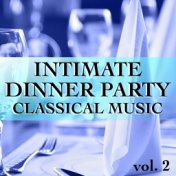 Intimate Dinner Party Classical Music vol. 2