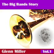 The Big Bands Story, Vol. 1