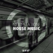 Next Station: House Music, Vol. 17