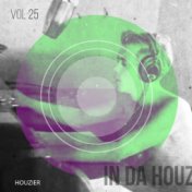 In Da Houz - Vol. 25