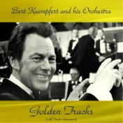 Bert Kaempfert and His Orchestra Golden Tracks (All Tracks Remastered)