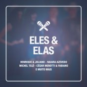 Eles & Elas