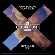 Funky  and  Groove Jackin House 2018