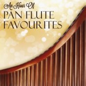 An Hour Of Pan Flute Favourites