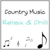 Country Music Relax  and  Chill