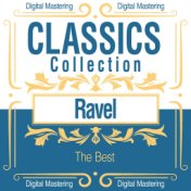 Ravel, the Best (Classics Collection)