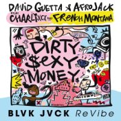 Dirty Sexy Money (feat. Charli XCX & French Montana) (BLVK JVCK ReVibe)