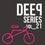 Deep Series - Vol.21