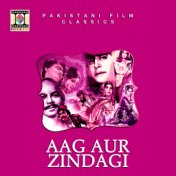 Aag Aur Zindagi (Pakistani Film Soundtrack)