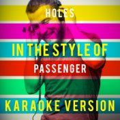 Holes (In the Style of Passenger) [Karaoke Version] - Single