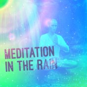 Meditation in the Rain