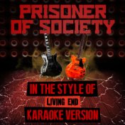 Prisoner of Society (In the Style of Living End) [Karaoke Version] - Single