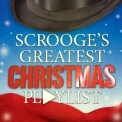 Scrooge's Greatest Christmas Playlist