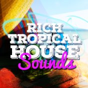 Rich Tropical House Sounds