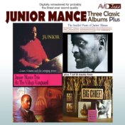 Three Classic Albums Plus (Junior / The Soulful Piano of Junior Mance / At the Village Vanguard) [Remastered]