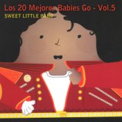 Los 20 Mejores Babies Go, Vol. 5