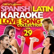 Spanish And Latin Karaoke Love Song Collection, Vol. 29