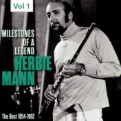 Milestones of a Legend - Herbie Mann, Vol. 1